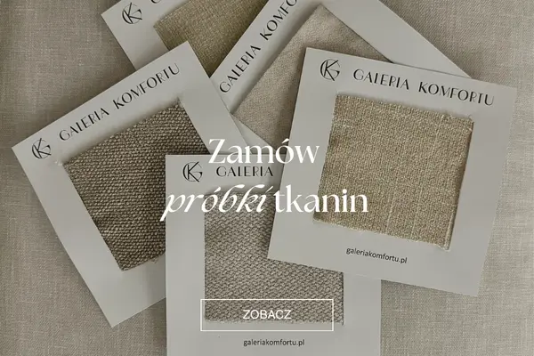 Zamów próbki tkanin – Galeria Komfortu